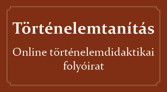 Történelemtanítás online történelemdidaktikai folyóirat